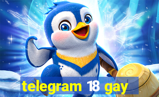 telegram 18 gay